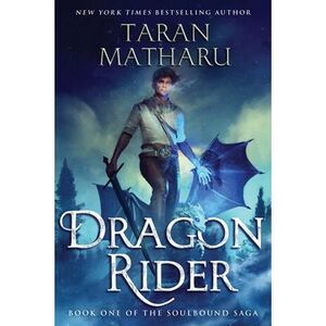 Dragon Rider -- Taran Matharu
